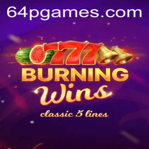 Explorando o Excitante Jogo BurningWins em 64P.COM