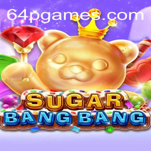 Descobrindo o Mundo do Jogo SUGARBANGBANG: Uma Aventura Doce com 64P.COM