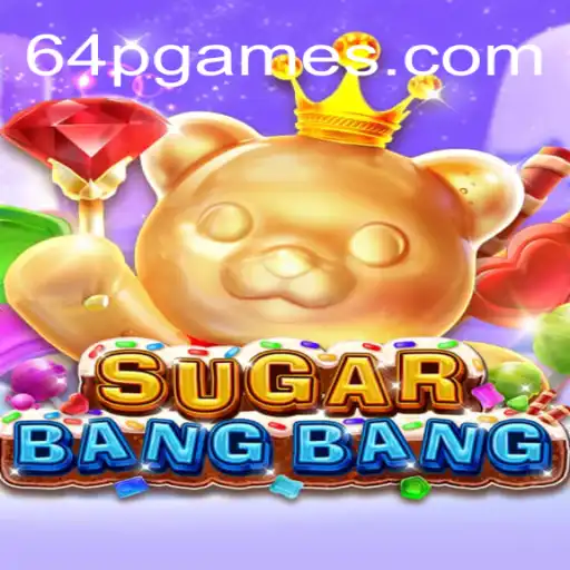 Descobrindo o Mundo do Jogo SUGARBANGBANG: Uma Aventura Doce com 64P.COM
